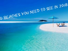20 Beaches You Need to See in 2018